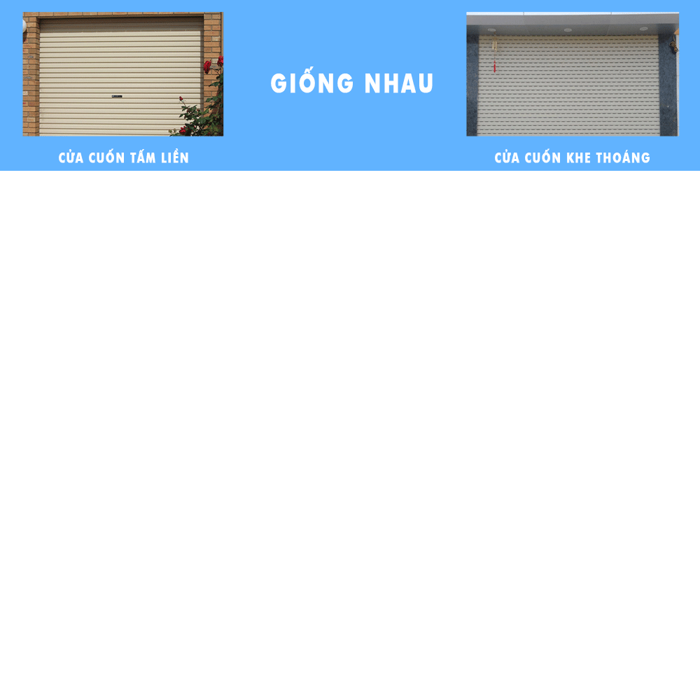 điểm giống nhau của cửa cuốn tấm liền và cửa cuốn khe thoáng